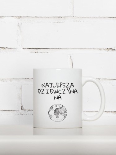 Kubek dla dziewczyny - Najlepsza na świecie