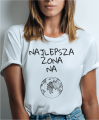 Koszulka z napisem dla żony - Najlepsza żona